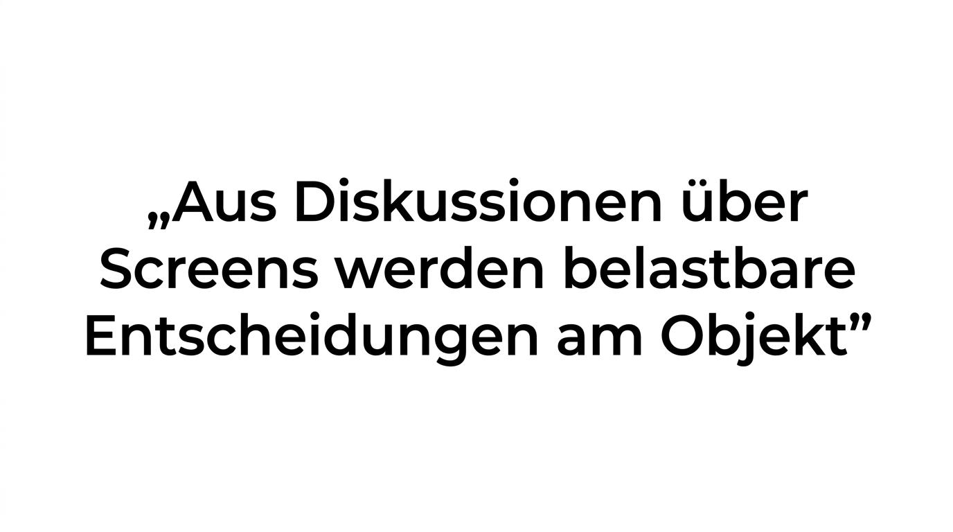 Hervorgehobenes Zitat auf ruhigem Hintergrund über belastbare Entscheidungen am physischen Objekt.