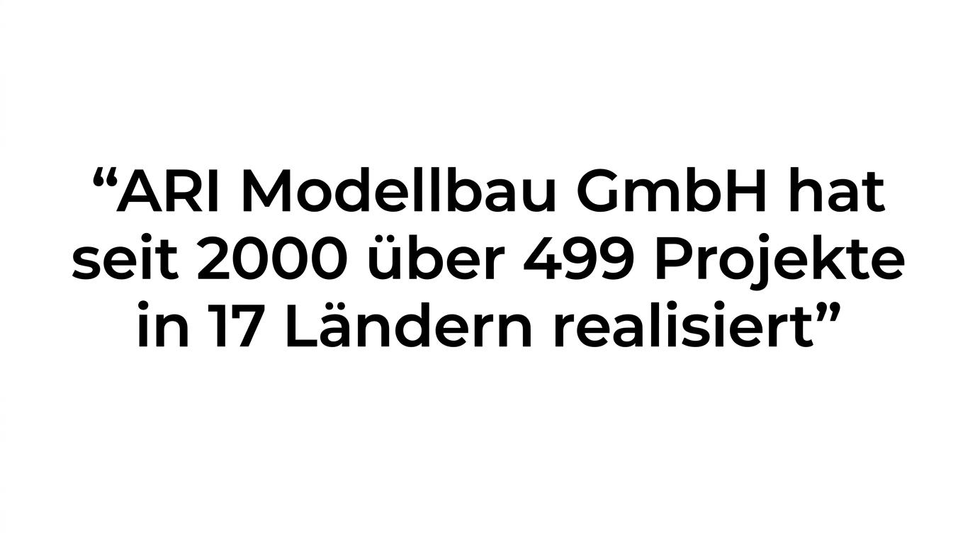 A quote highlight featuring ARI Modellbau GmbH’s experience since 2000 and more than 499 projects in 17 countries.