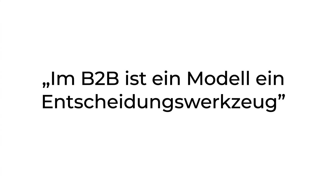 Highlighted quote stating that in B2B, an architecture model is not decoration but a decision tool.